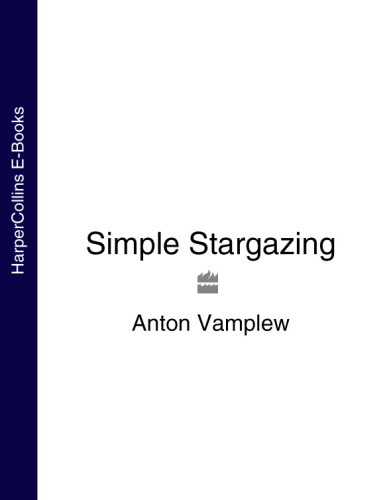 Anton Vamplews Simple Stargazing Vamplew Anton