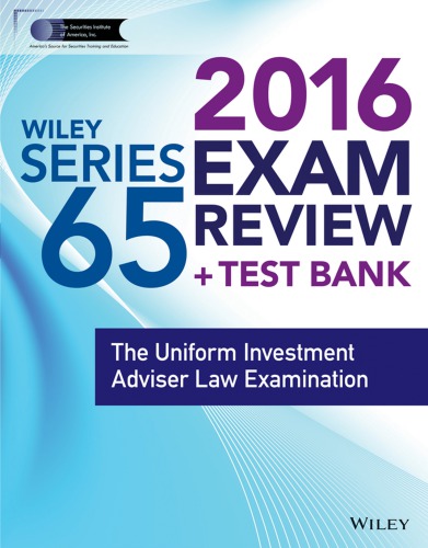 Wiley Series 65 Exam Review 2016 Test Bank The Uniform Investment Advisor Law Examination 4th Edition Van Blarcom