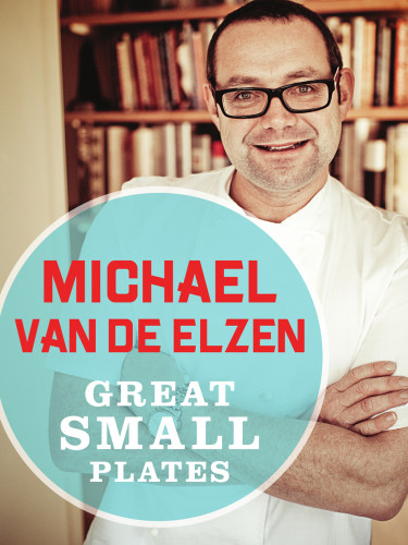 Great Small Plates Van De Elzen Michael