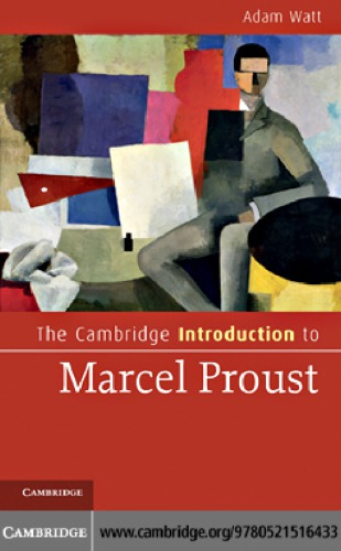 The Cambridge Introduction To Marcel Proust Watt Adam Andrew