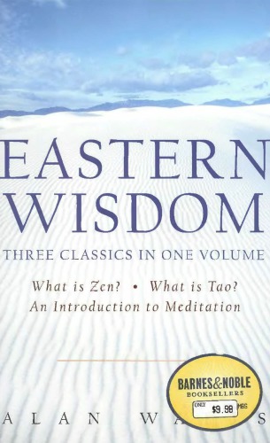 Eastern Wisdom What Is Zen What Is Tao Introduction To Meditation Watts