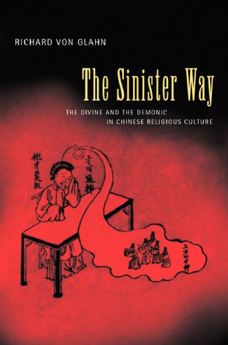 The Divine And The Demonic In Chinese Religious Culture Von Glahn Richard Way