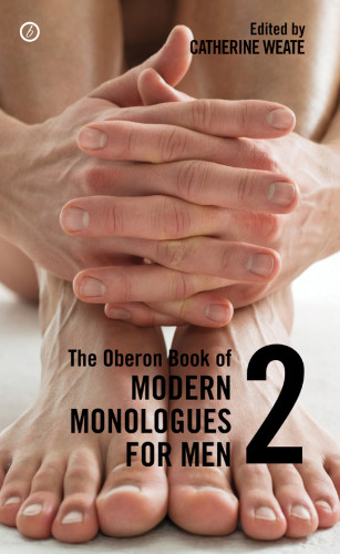 The Oberon Book Of Modern Monologues For Men Catherine Weate