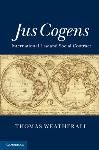 Jus Cogens International Law And Social Contract First Paperback Edition Weatherall