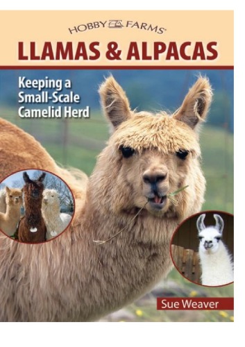 Llamas And Alpacas Smallscale Herding For Pleasure And Profit Weaver