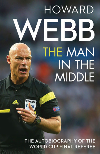 The Man In The Middle Howard Webb