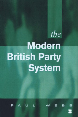 The Modern British Party System Reprint Webb Paul