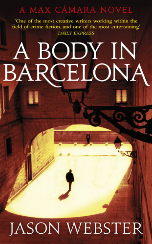 A Body In Barcelona Reprint Webster Jason