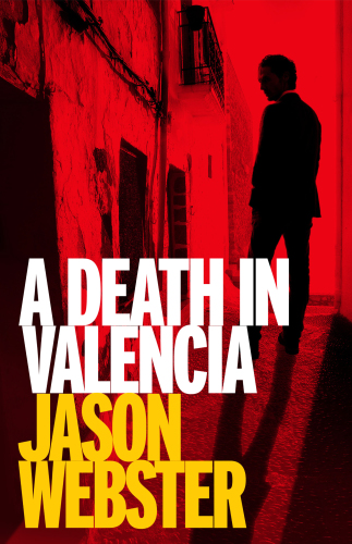 A Death In Valencia Webster Jason