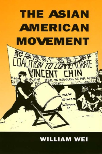 The Asian American Movement Wei William