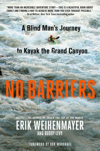 No Barriers Weihenmayer Erik