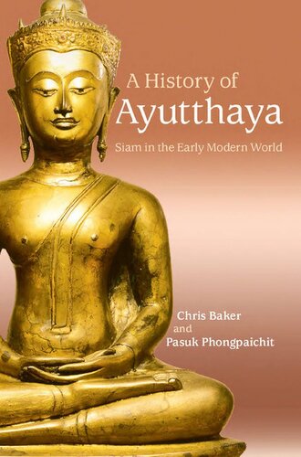 A History Of Ayutthaya Siam In The Early Modern World Baker