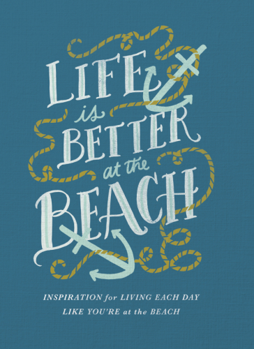 Life Is Better At The Beach Vinson Christina