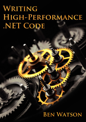 Writing Highperformance Net Code Watson Ben