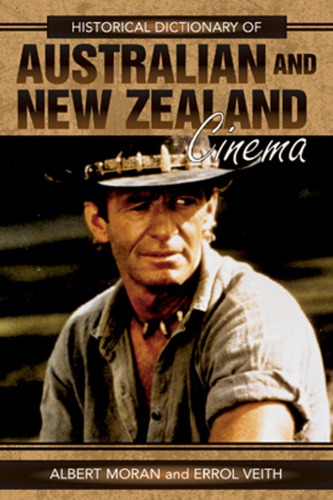 Historical Dictionary Of Australian And New Zealand Cinema Vieth