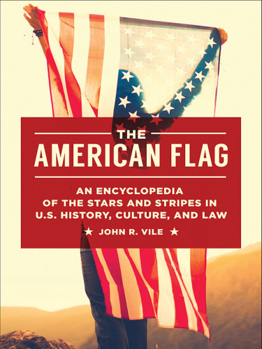 The American Flag John R Vile