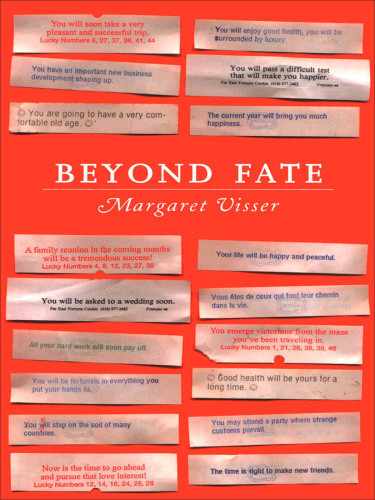 Beyond Fate Visser Margaret