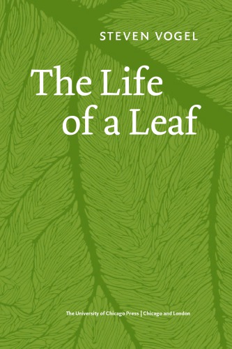 The Life Of A Leaf Vogel Steven