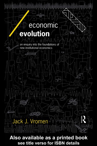 Economic Evolution An Inquiry Into The Foundations Of The New Institutional Economics 1st Ed Vromen