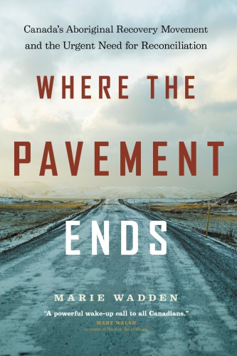 Where The Pavement Ends Marie Wadden