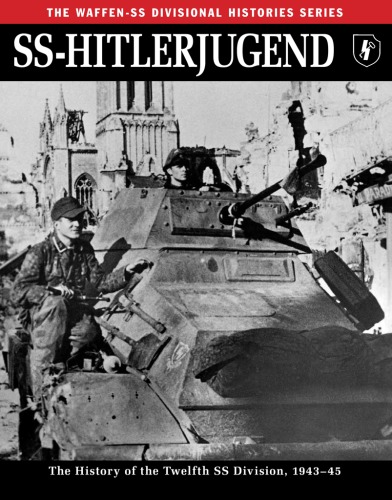 Sshitlerjugend The History Of The Twelfth Ss Division 194345 Rupert Butler
