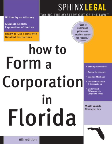 How To Form A Corporation In Florida 6th Ed Warda Mark
