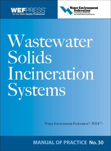 Wastewater Solids Incineration Systems Water Environment Federation Incineration Task Force
