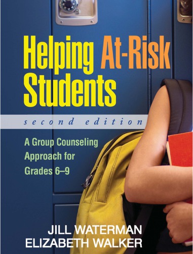 Helping Atrisk Students A Group Counseling Approach For Grades 69 2nd Edition Waterman