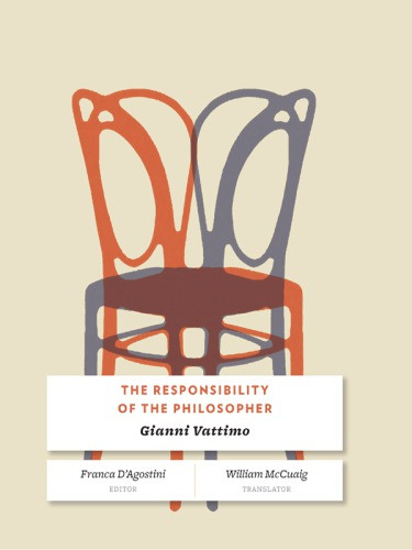 The Responsibility Of The Philosopher Paperback Ed Gianni Vattimo