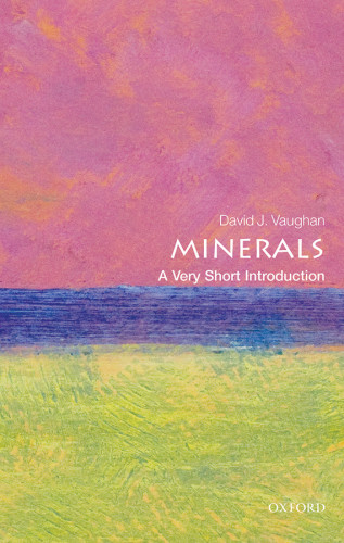 Minerals A Very Short Introduction David Vaughan