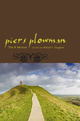 Piers Plowman The A Version Vaughan Mcel Fplowman Robert Blangland