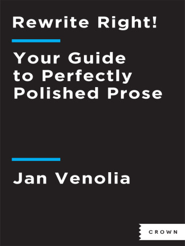 Rewrite Right Your Guide To Perfectly Polished Prose Venolia