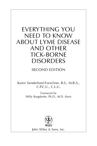 Everything You Need To Know About Lyme Disease And Other Tickborne Disorders 2nd Ed Vanderhoofforschner