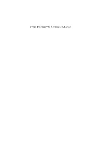 From Polysemy To Semantic Change Towards A Typology Of Lexical Semantic Associations Vanhove