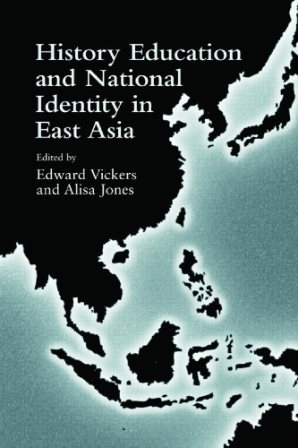 History Education And National Identity In East Asia Edward Vickers