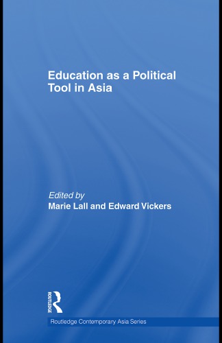 Education As A Political Tool In Asia Vickers Edwardlall Mariecarine