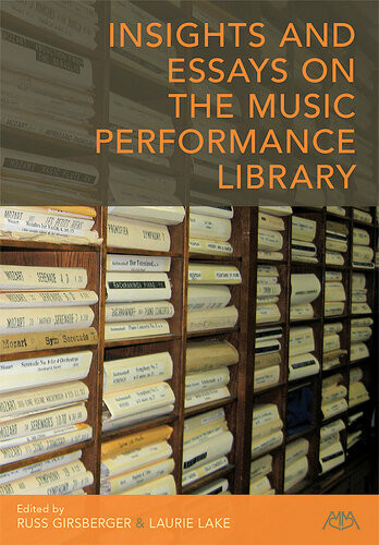 Insights And Essays On The Music Performance Library Russ Girsberger