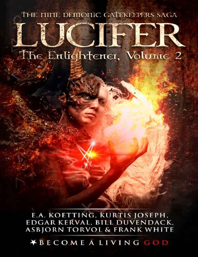 Lucifer The Enlightener The Nine Demonic Gatekeepers Saga Book 2 Ea Koetting