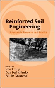 Reinforced Soil Engineering Advances In Research And Practice 1st Edition Hoe I Ling Editor Dov Leshchinsky Editor Fumio Tatsuoka Editor