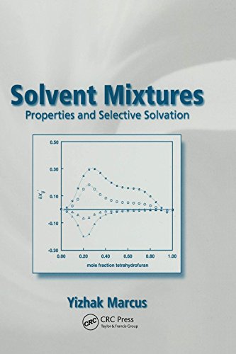Solvent Mixtures Properties And Selective Solvation 1st Edition Yitzhak Marcus Author