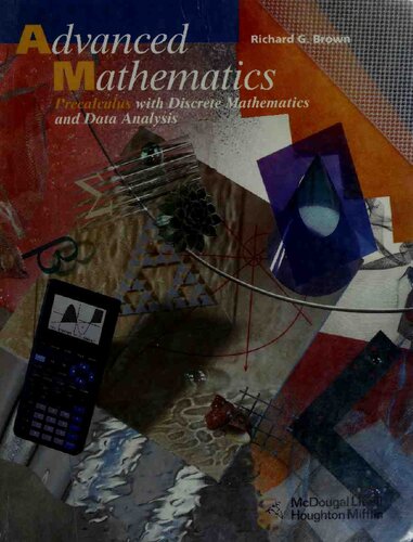 Advanced Mathematics Precalculus With Discrete Mathematics And Data Analysis Richard G Brown