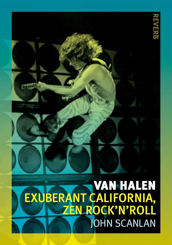 Van Halen Exuberant California Zen Rocknroll Reverb John Scanlan