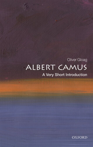 Albert Camus A Very Short Introduction Oliver Gloag
