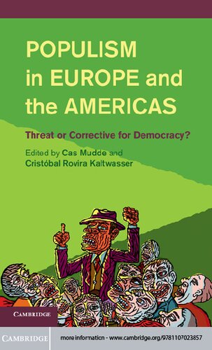 Populism In Europe And The Americas Threat Or Corrective For Democracy Cas Mudde Cristbal Rovira Kaltwasser