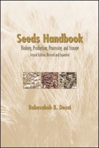Seeds Handbook Processing And Storage 2nd Edition Babasaheb B Desai Author