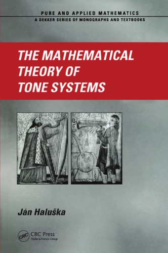 The Mathematical Theory Of Tone Systems 1st Edition Jan Haluska Author