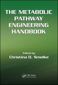 The Metabolic Pathway Engineering Handbook Two Volume Set 1st Edition Christina Smolke Author