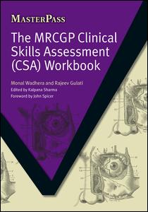The Mrcgp Clinical Skills Assessment Csa Workbook 1st Edition Monal Wadhera Author Rajeev Gulati Author
