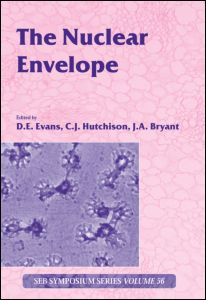 The Nuclear Envelope Vol 56 1st Edition David Evans Editor Chris Hutchison Editor John Bryant Editor