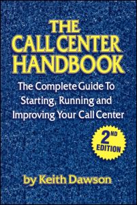 The Call Center Handbook 1st Edition Keith Dawson Author